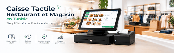 Caisse Tactile Restaurant et Magasin en Tunisie : Simplifiez Votre Point de Vente